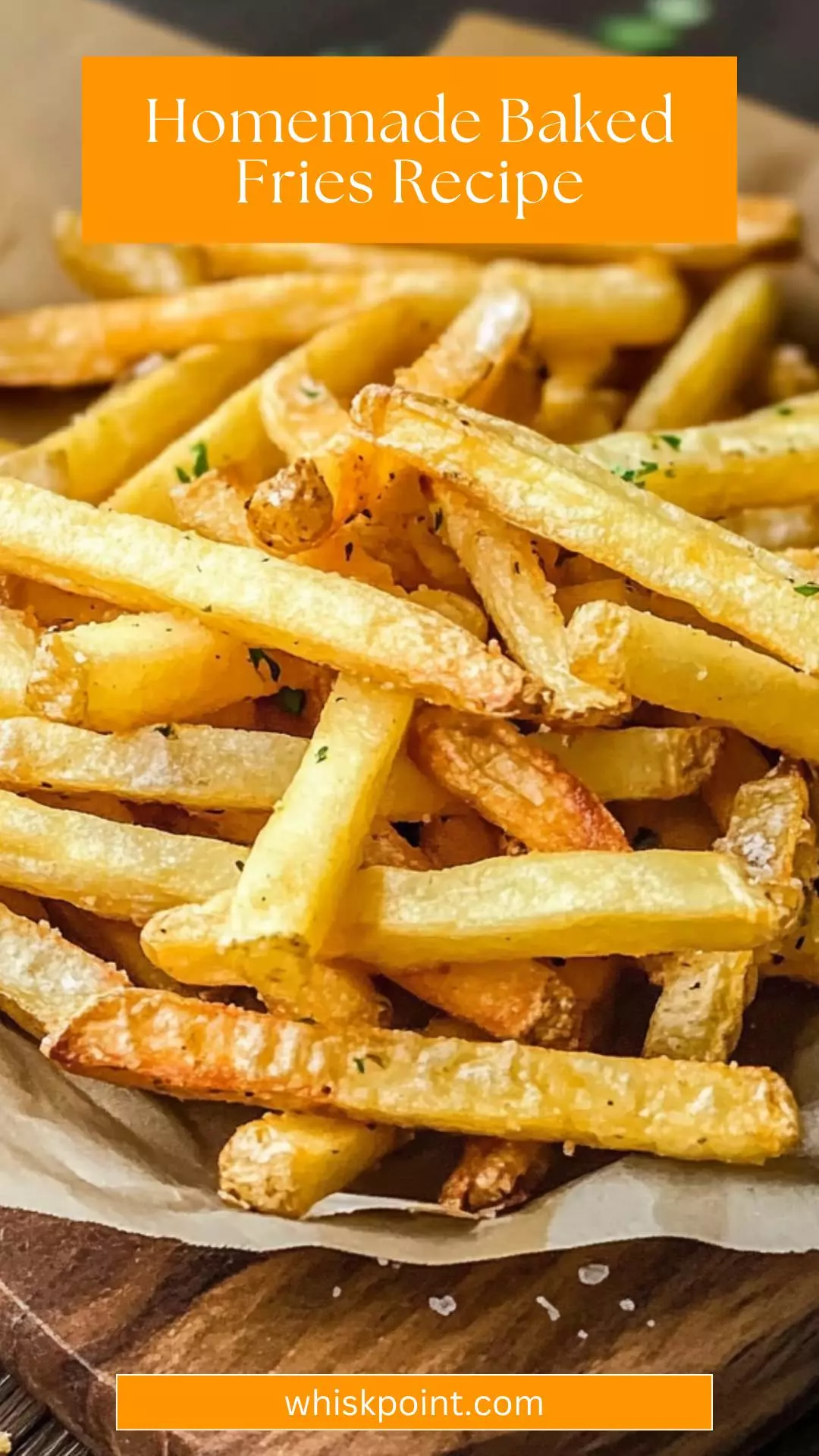 homemade baked fries recipe