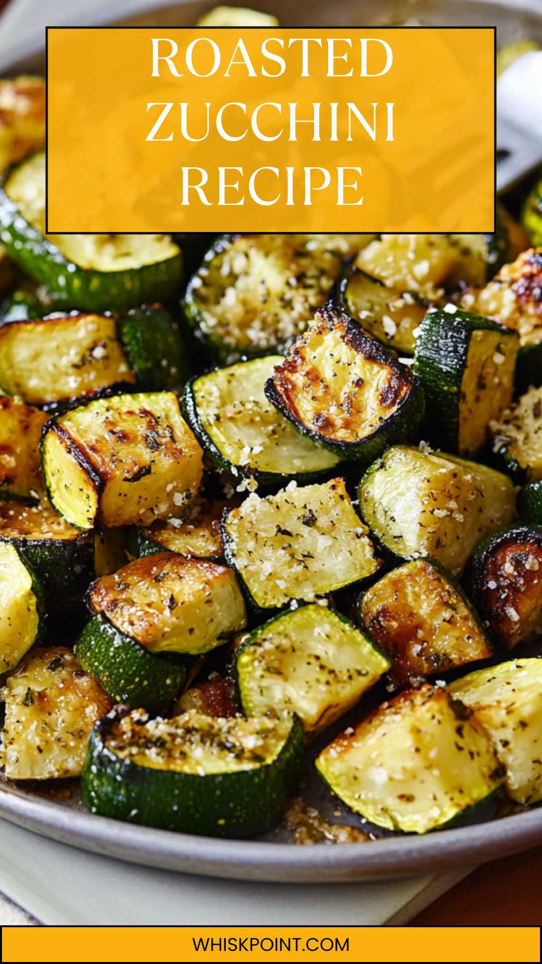 Roasted Zucchini Recipe
