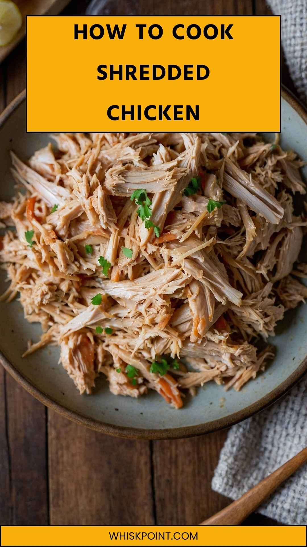 How to Cook Shredded Chicken