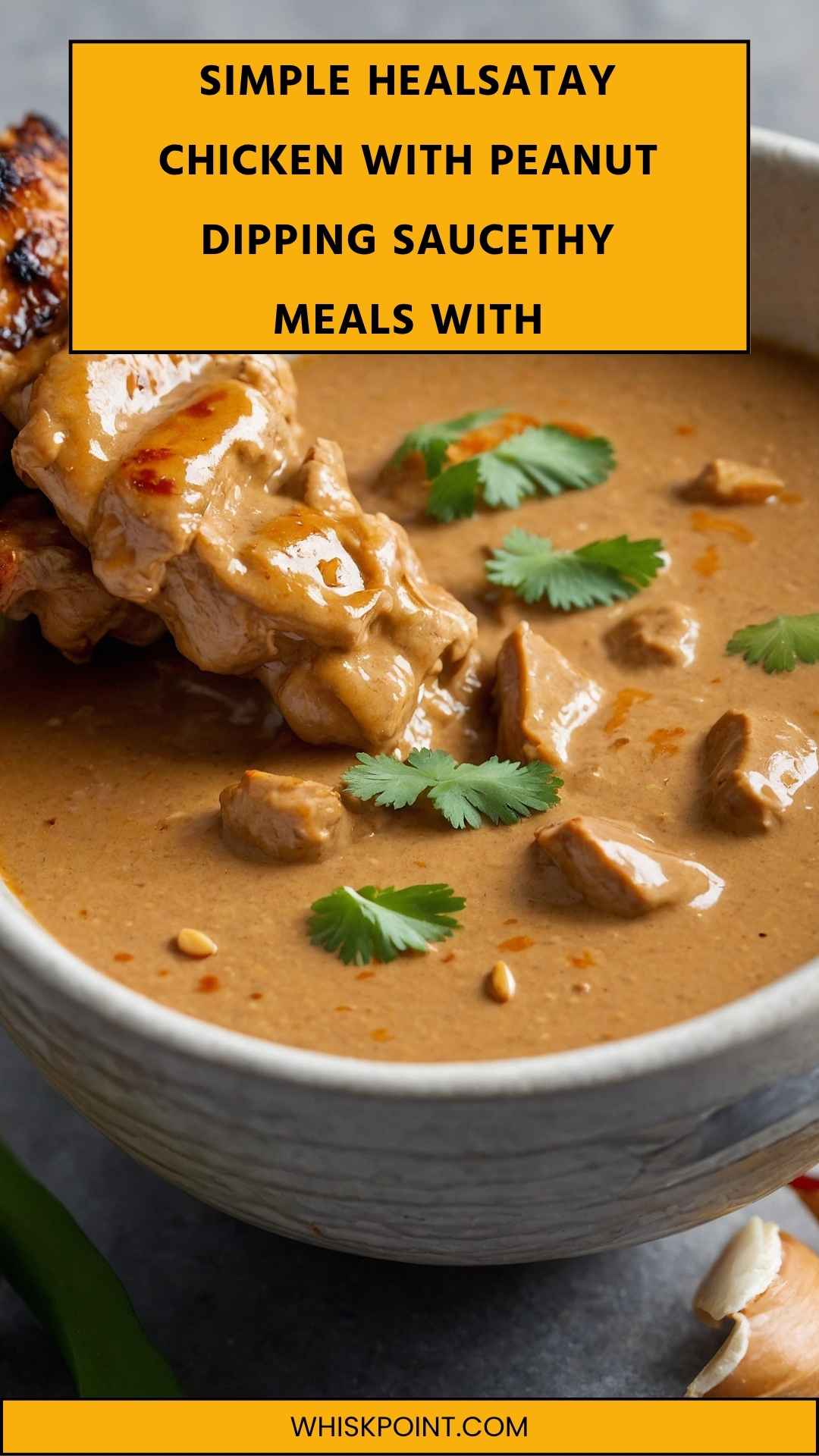 Satay Chicken with Peanut Dipping Sauce